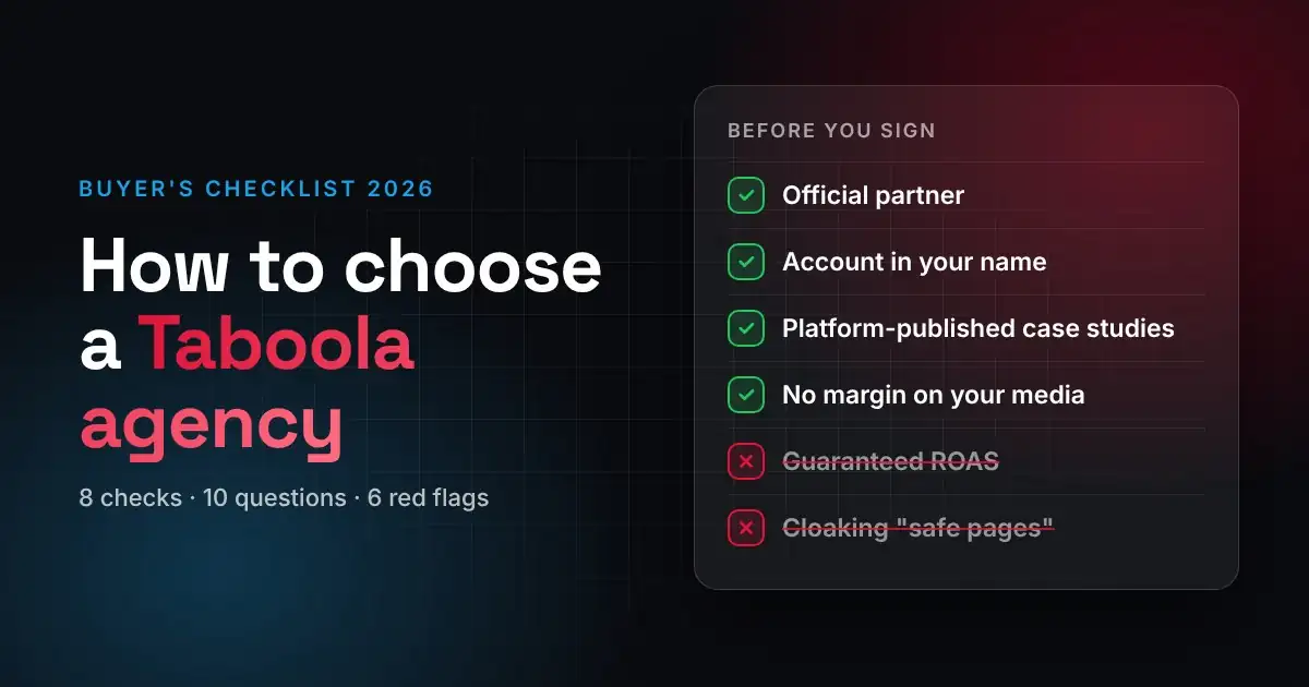 How to Choose a Taboola Agency in 2026: A Buyer's Checklist